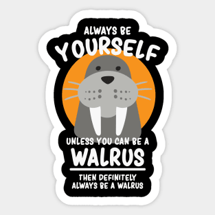 Baby Walrus Gift Idea Funny I Am The Walrus Sticker